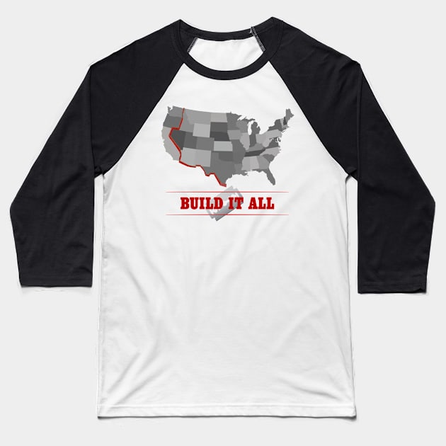 'Build It All' Baseball T-Shirt by RazorFist